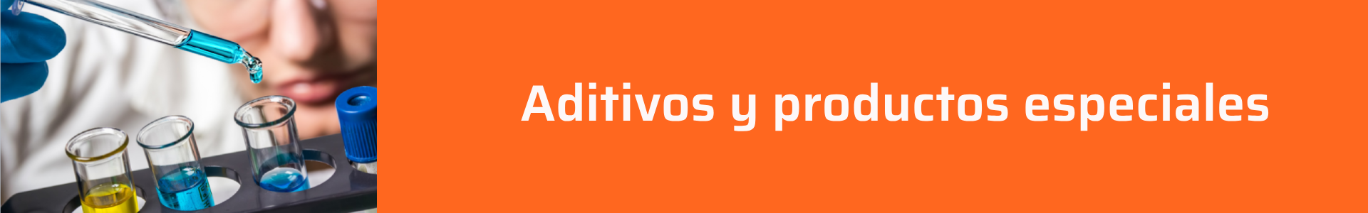 Aditivos y productos especiales