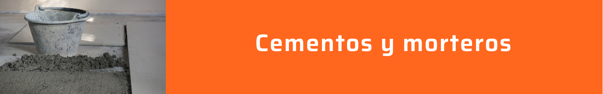 Cementos y morteros