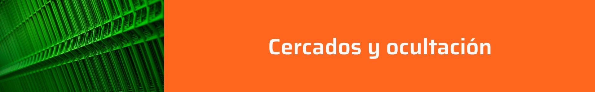 Cercados y ocultación