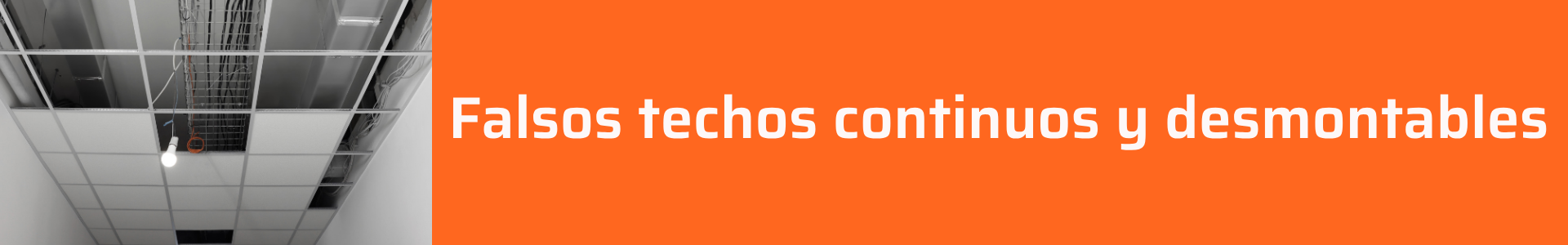 Falsos techos continuos y desmontables