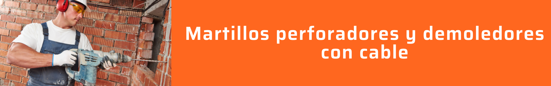 Martillos perforadores y demoledores con cable