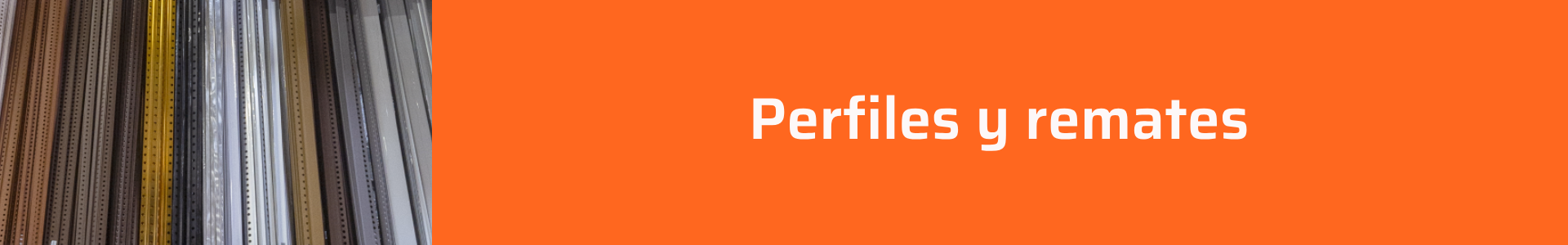 Perfiles y remates
